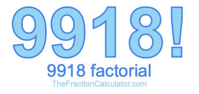 9918 Factorial