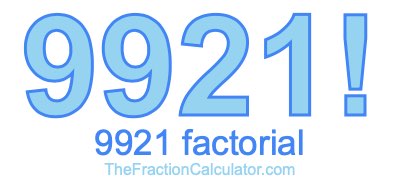 9921 Factorial