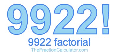 9922 Factorial