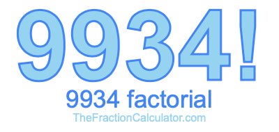 9934 Factorial