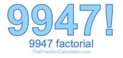 9947 Factorial
