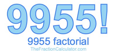 9955 Factorial