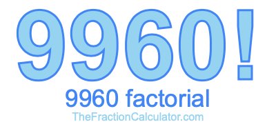 9960 Factorial