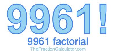 9961 Factorial