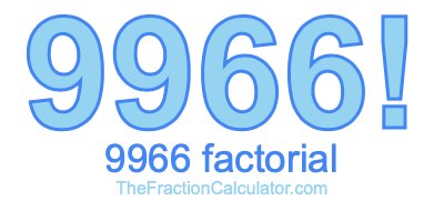 9966 Factorial