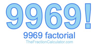 9969 Factorial
