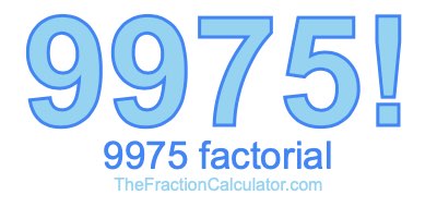 Factorial of 9975 9975 Factorial