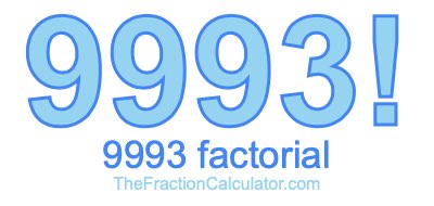 Factorial of 9993 9993 Factorial